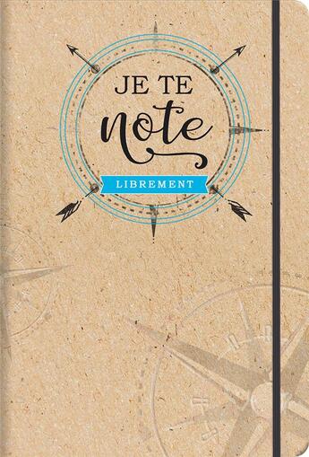 Couverture du livre « Je te note librement- carnet de notes » de  aux éditions Cartotheque