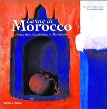 Couverture du livre « Living in morocco (paperback) » de Dennis Lisl aux éditions Thames & Hudson