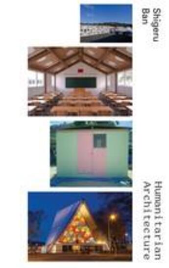 Couverture du livre « Shigeru ban humanitarian architecture » de Zuckerman Jacobson H aux éditions Thames & Hudson