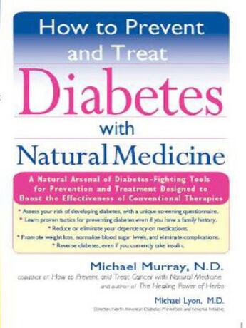 Couverture du livre « How to Prevent and Treat Diabetes with Natural Medicine » de Lyons Michael aux éditions Penguin Group Us