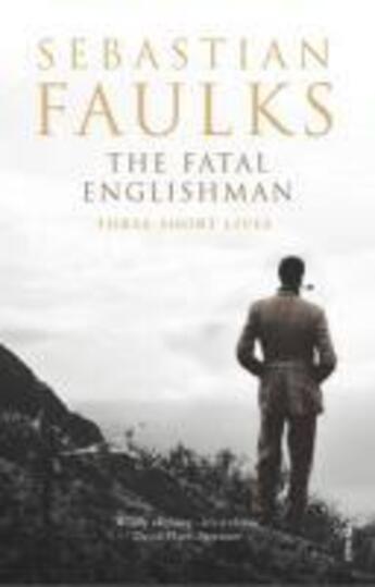 Couverture du livre « The Fatal Englishman » de Sebastian Faulks aux éditions Random House Digital