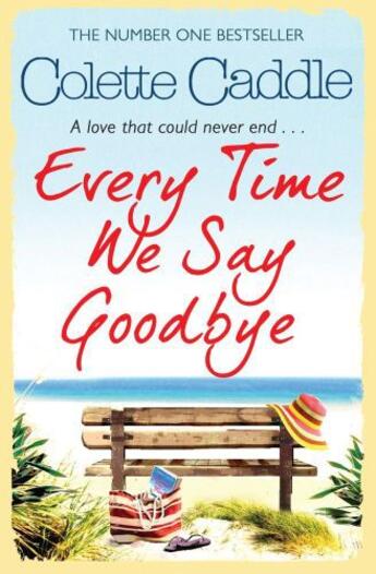 Couverture du livre « Every Time We Say Goodbye » de Colette Caddle aux éditions Simon And Schuster Uk