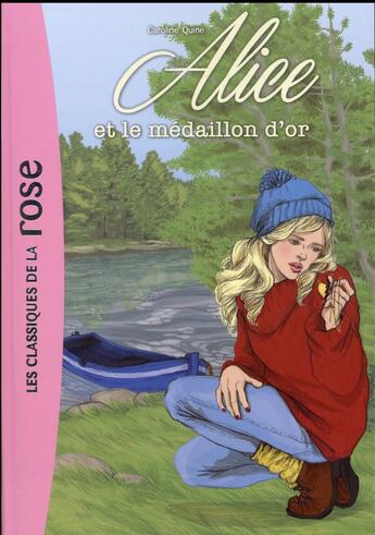 Couverture du livre « Alice t.5 ; Alice et le médaillon d'or » de Caroline Quine aux éditions Hachette Jeunesse