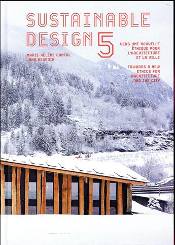 Couverture du livre « Sustainable design 5 ; vers une nouvelle éthique pour l'architecture et la ville » de Marier-Helene Contal et Jana Revedin aux éditions Alternatives