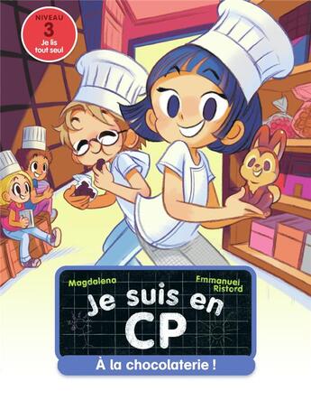 Couverture du livre « Je suis en CP Tome 32 : à la chocolaterie ! » de Emmanuel Ristord et Magdalena aux éditions Pere Castor