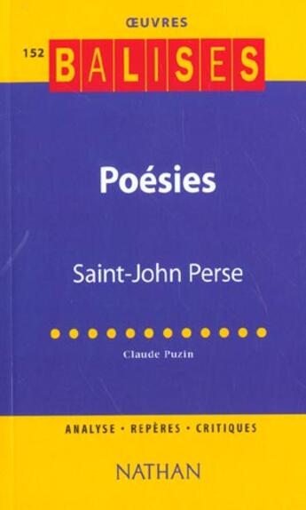 Couverture du livre « Saint John Perse ; Poesies » de Claude Puzin aux éditions Nathan