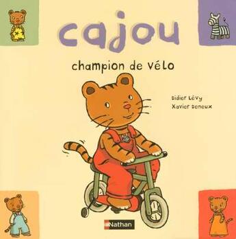 Couverture du livre « Cajou champion de velo » de Levy/Deneux aux éditions Nathan