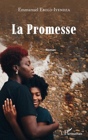 Couverture du livre « La promesse » de Emmanuel Ebolo Iyendza aux éditions L'harmattan