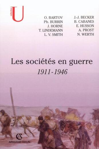 Couverture du livre « Les sociétés européennes en guerre, 1911-1946 » de  aux éditions Armand Colin