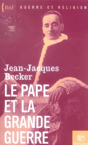 Couverture du livre « Pape et la grande guerre (le) » de  aux éditions Bayard