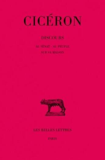 Couverture du livre « Discours Tome 13 ; 1ère partie » de Ciceron aux éditions Belles Lettres