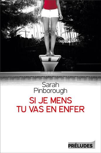 Couverture du livre « Si je mens, tu vas en enfer » de Sarah Pinborough aux éditions Preludes