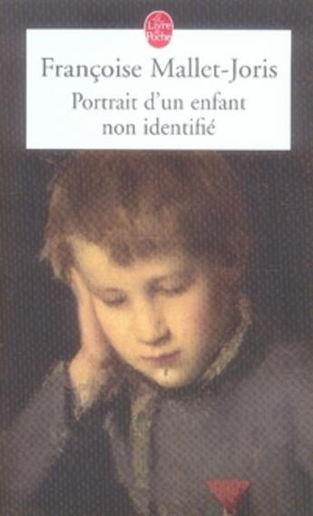 Couverture du livre « Portrait d'un enfant non identifié » de Mallet-Joris-F aux éditions Le Livre De Poche