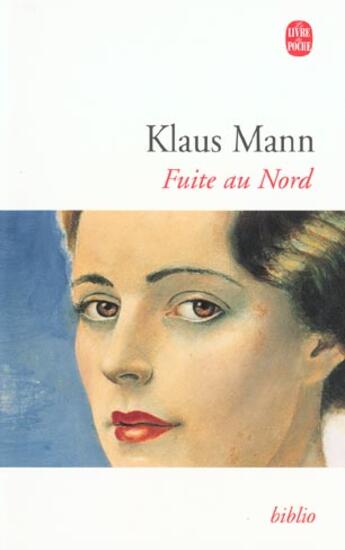 Couverture du livre « Fuite au nord » de Mann-K aux éditions Le Livre De Poche