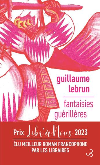 Couverture du livre « Fantaisies guérillères » de Guillaume Lebrun aux éditions Christian Bourgois