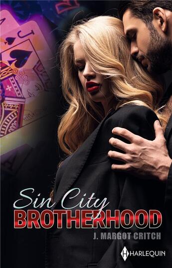 Couverture du livre « Sin City Brotherhood : Défis et tentations, Rivalités et séduction, Désir et provocations » de J. Margot Critch aux éditions Harlequin