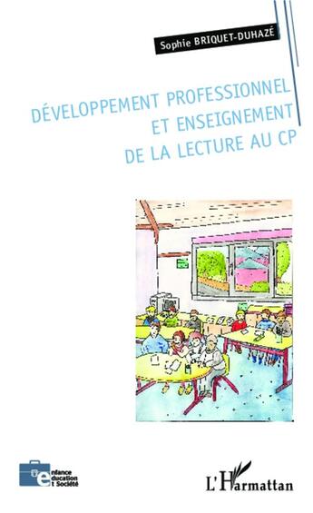 Couverture du livre « Développement professionnel et enseignement de la lecture au CP » de Gerard Sainsaulieu aux éditions L'harmattan