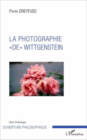 Couverture du livre « La photographie de Wittgenstein » de Dreyfuss Pierre aux éditions L'harmattan