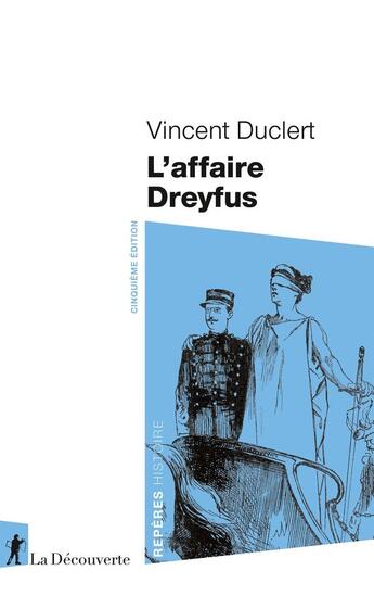 Couverture du livre « L'affaire Dreyfus (5e édition) » de Vincent Duclert aux éditions La Decouverte