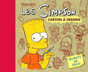 Couverture du livre « Les Simpson : carton à dessins ; secrets de pros » de Matt Groening aux éditions Fetjaine