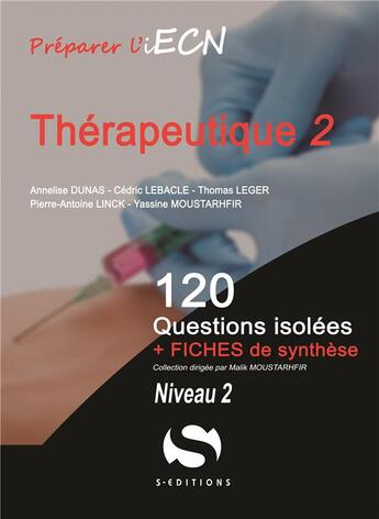 Couverture du livre « Thérapeutique t.2 ; niveau 2 ; 120 questions isolées + fiches de synthèse » de  aux éditions S-editions