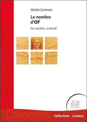 Couverture du livre « Le nombre d'or : ses mystères, sa beauté » de Michel Carmassi aux éditions Jmg