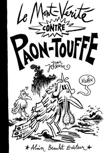 Couverture du livre « Le Mont-Vérité contre Paon-Touffe » de Jean-Christophe Menu aux éditions Alain Beaulet