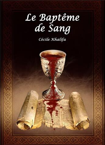 Couverture du livre « Le baptême de sang » de Khalifa Cecile aux éditions Editions Des Tourments