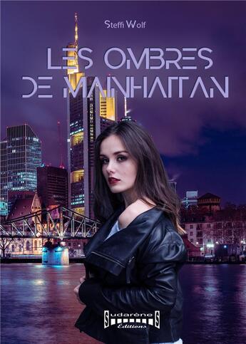 Couverture du livre « Les ombres de Mainhattan » de Steffi Wolf aux éditions Sudarenes