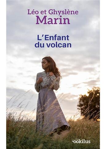 Couverture du livre « L'enfant du volcan » de Leo Marin et Ghyslene Marin aux éditions Ookilus