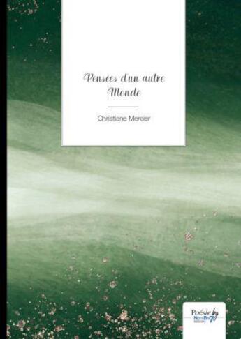 Couverture du livre « Pensées d'un autre monde » de Christiane Mercier aux éditions Nombre 7