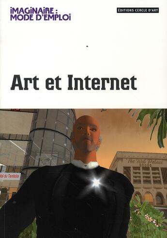 Couverture du livre « Art contemporain et internet » de Fred Forest aux éditions Cercle D'art