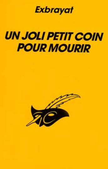 Couverture du livre « Un joli petit coin pour mourir » de Exbrayat-C aux éditions Editions Du Masque