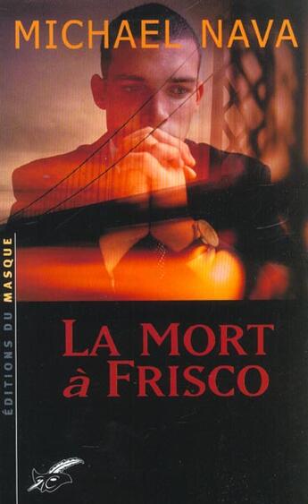 Couverture du livre « La mort a frisco » de Michael Nava aux éditions Editions Du Masque