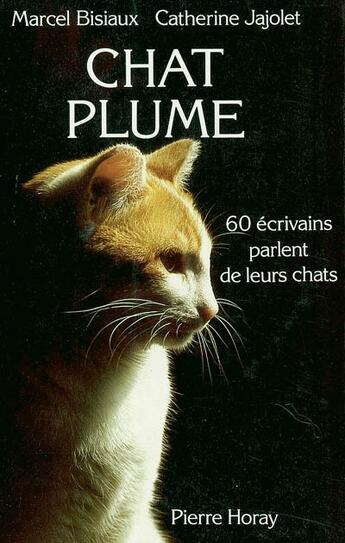 Couverture du livre « Chat plume » de Marcel Bisiaux aux éditions Horay