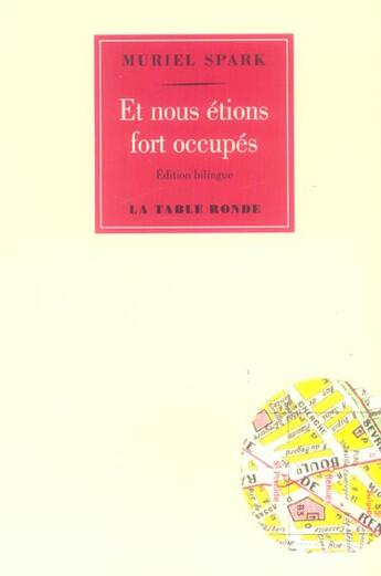 Couverture du livre « Et nous etions fort occupes » de Muriel Spark aux éditions Table Ronde