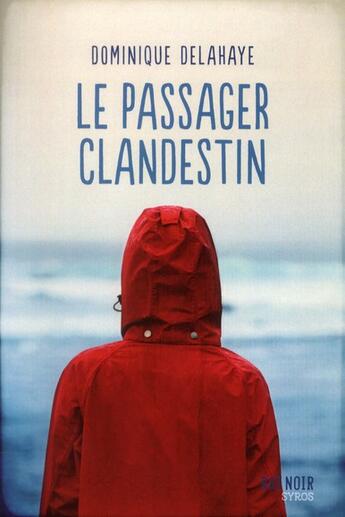 Couverture du livre « Le passager clandestin » de Dominique Delahaye aux éditions Syros