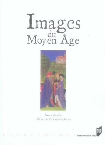 Couverture du livre « Images du moyen âge » de Durand-Le Guen aux éditions Pu De Rennes