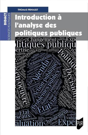 Couverture du livre « Introduction à l'analyse des politiques publiques » de Thomas Frinault aux éditions Pu De Rennes