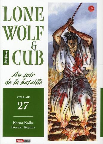 Couverture du livre « Lone wolf & cub Tome 27 : au soir de la bataille » de Kazuo Koike et Goseki Kojima aux éditions Panini