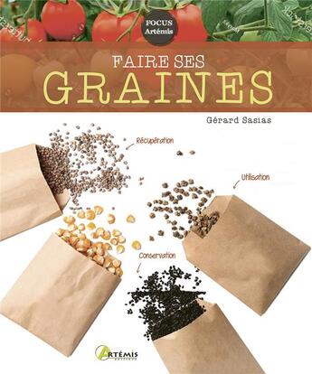 Couverture du livre « Faire ses graines » de Gerard Sasias aux éditions Artemis