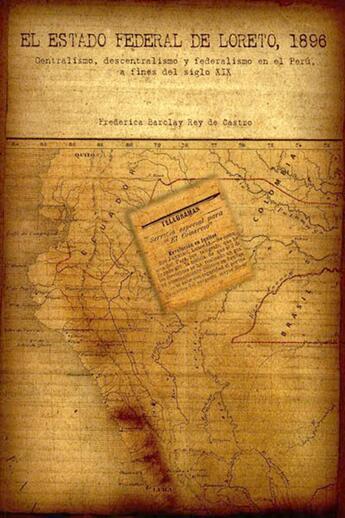 Couverture du livre « El Estado Federal de Loreto, 1896 » de Frederica Barclay Rey De Castro aux éditions Institut Francais D'etudes Andines