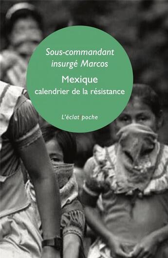 Couverture du livre « Mexique, calendrier de la résistance ; Chiapas, la treizième stèle » de Sous-Commandant Insurge Marcos aux éditions Eclat