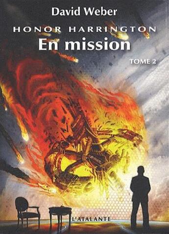 Couverture du livre « Honor Harrington Tome 12 : en mission Tome 2 » de David Weber aux éditions L'atalante