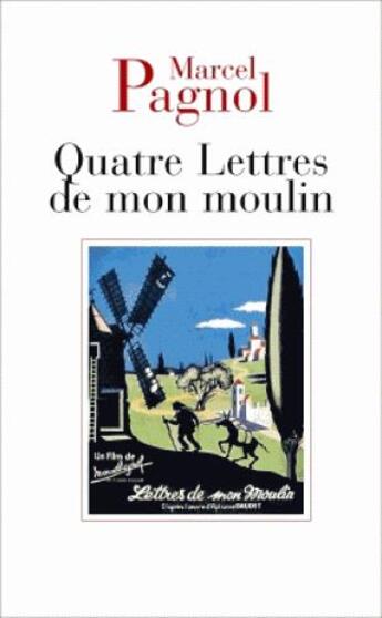 Couverture du livre « Quatre lettres de mon moulin » de Marcel Pagnol aux éditions Fallois