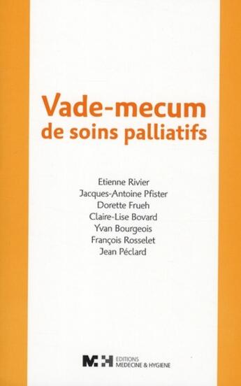 Couverture du livre « Vade-mecum de soins palliatifs » de Etienne Rivier aux éditions Rms