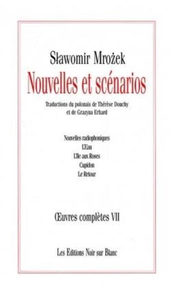 Couverture du livre « Oeuvres complètes t.7 : nouvelles et scénarios » de Slawomir Mrozek aux éditions Noir Sur Blanc