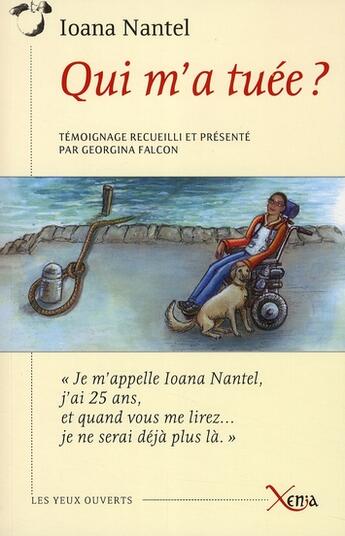 Couverture du livre « Qui m'a tuée ? » de Ioana Nantel aux éditions Xenia