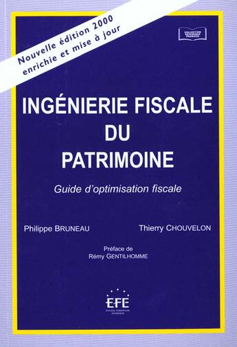 Couverture du livre « Ingenierie fiscale patrimoine » de Bruneau/Chouvelon aux éditions Efe