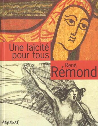 Couverture du livre « Une laïcité pour tous » de Rene Remond aux éditions Textuel